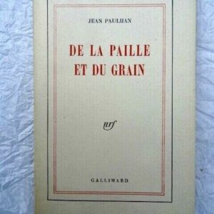 PAULHAN  De la paille et du grain NRF blanche