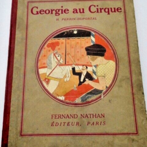 PERRIN-DUPORTAL, Henriette GEORGIE AU CIRQUE ill-Kuhn-Regnier