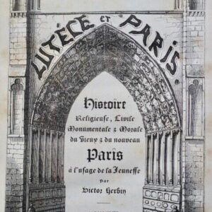 Paris HERBIN  Lutèce et Paris. Histoire religieuse, civile, monumentale 1847