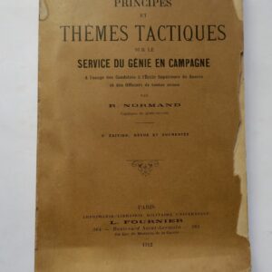 Principes et thèmes tactiques sur le service du Génie en Campagne 1910