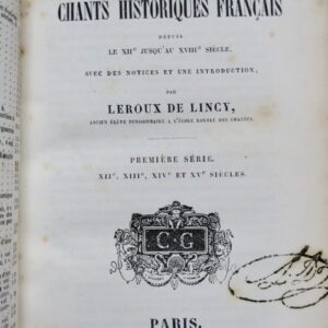 Recueil de chants historiques français depuis le XII° jusqu’au XVIII° sie..