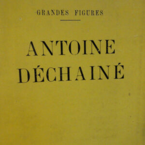 René Benjamin. Antoine déchainé.  ex sur pur fil