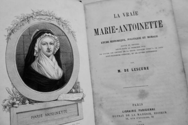 Revolution  Vraie Marie-Antoinette. Etude historique, politique et morale.