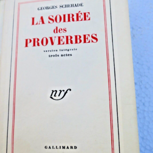 SCHEHADÉ (Georges) La Soirée des proverbes /lafuma