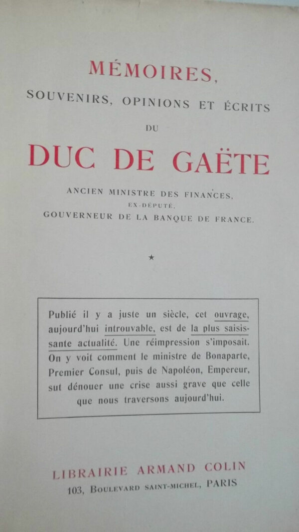 Souvenirs, Opignions et Ecrits du Duc de Gaëte, ancien Ministre