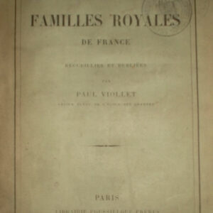 VIOLLET Paul  Oeuvres Chrétiennes des Familles Royales de France