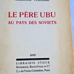 VOLLARD (Ambroise) Le Père Ubu au pays des Soviets H.C.