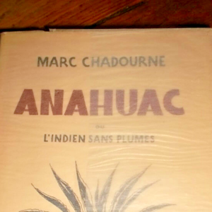 indien sans plume  ill.breson + envoi nté CHADOURNE MARC Anahuac ou l'indien