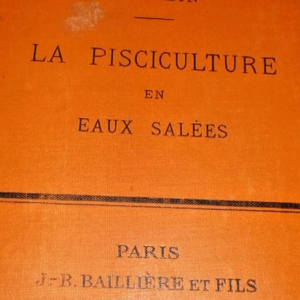 pêche La Pisciculture en eaux salées -  60 figures, 1891