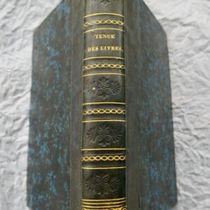 tenue des livres enseignée en vingt et une leçons et sans maître 1830