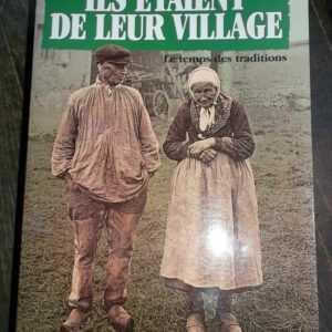 village ferme ILS ETAIENT DE LEUR VILLAGE par G.Boutet****